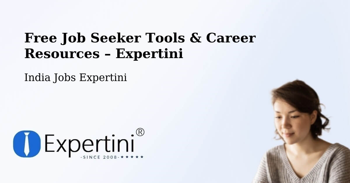 Free Job Seeker Tools & Career Resources – Dindigul - Dindigul, India Jobs Expertini